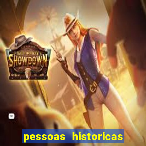 pessoas historicas de a a z